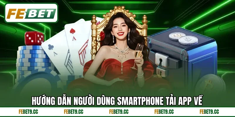 Hướng dẫn người dùng smartphone tải app về