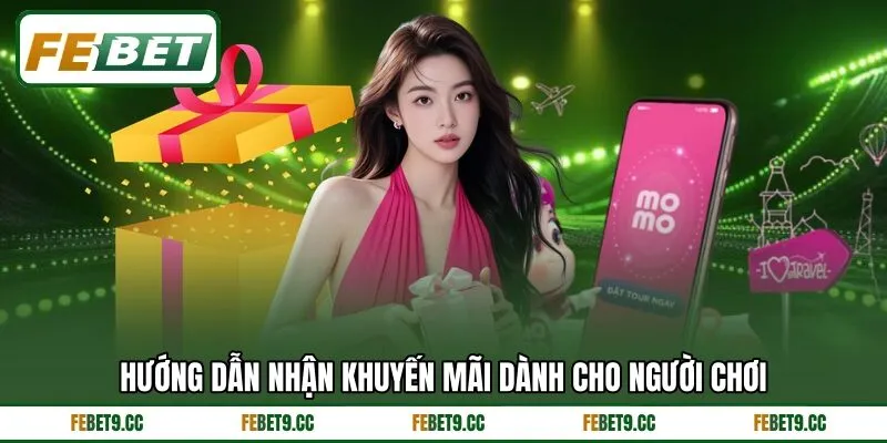 Hướng dẫn nhận khuyến mãi dành cho người chơi