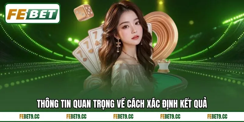 Thông tin quan trọng về cách xác định kết quả