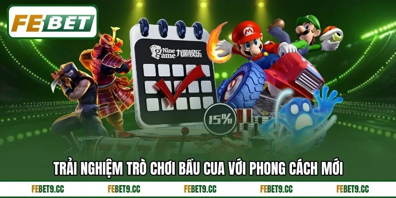 Trải nghiệm trò chơi bầu cua với phong cách mới