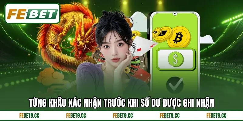 Từng khâu xác nhận trước khi số dư được ghi nhận