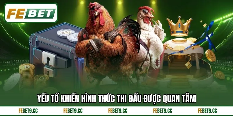 Yếu tố khiến hình thức thi đấu được quan tâm
